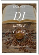 Essenza di libri e caffè