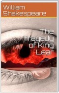 The Tragedy of King Lear