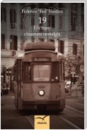 19 Un tram chiamato nostalgia
