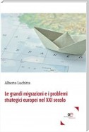 Le grandi migrazioni e i problemi strategici europei nel XXI secolo