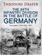 The 84th Infantry Division In the Battle of Germany