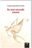 Se non succede niente