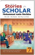 Stories of the Scholar Mohammad Amin Sheikho - Part Seven