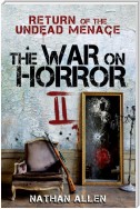 The War On Horror II: Return of the Undead Menace