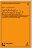Hybride Gesellschaften im Internationalen Steuerrecht der Bundesrepublik Deutschland
