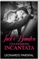 Jack e Brandon, una passione incantata 3