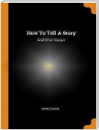 How Tell a Story and Others