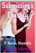 Submissive’s Chastity 5 Book Bundle