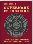 Governare ed educare. La politica culturale di un Comune rosso negli anni Settanta