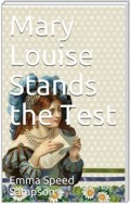 Mary Louise Stands the Test