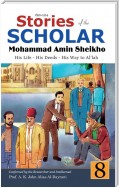Stories of the Scholar Mohammad Amin Sheikho - Part Eight