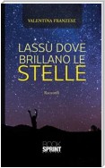 Lassù dove brillano le stelle