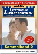 Drei ergreifende Liebesromane 2 - Sammelband