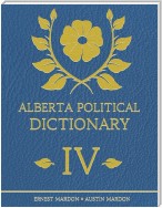 Alberta Political Dictionary I V