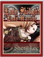 Lady Shilight - Lady Warrior - YA