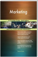 Marketing A Complete Guide - 2019 Edition