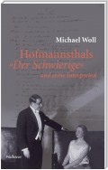 Hofmannsthals "Der Schwierige" und seine Interpreten