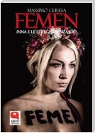 Femen. Inna e le streghe senza dio