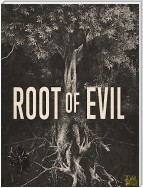 The Root of Evil