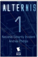 National Security Incident: Alternis Season 1, Episode 1