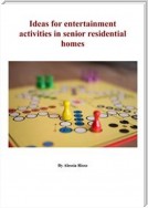 Ideas for entertainment activities in senior residential homes