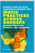 Music Practices Across Borders