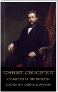 "Christ Crucified" (Annotated)