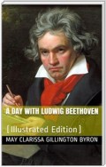 A Day with Ludwig Beethoven