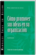 Selling Your Ideas to Your Organization (International Spanish)