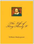 The Life of King Henry the Fifth