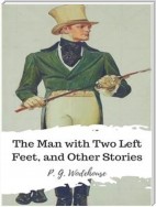 The Man with Two Left Feet, and Other Stories
