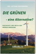 DIE GRÜNEN - eine Alternative?