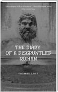 The Diary of a Disgruntled Roman