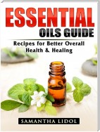 Essential Oils Guide