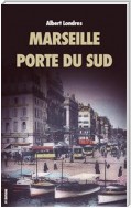 Marseille, porte du Sud