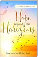 Hope Beyond the Horizons