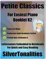 Petite Classics for Easiest Piano Booklet K2