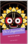 Chi e' Jagannatha
