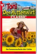Toni der Hüttenwirt Classic 12 – Heimatroman