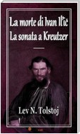 La morte di Ivan Il’ic - La sonata a Kreutzer (Annotato)