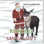 The Ordinary Reindeer and Santa’s Gift