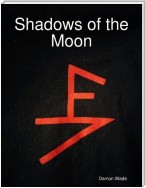 Shadows of the Moon