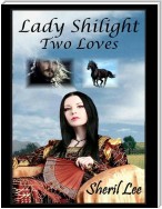 Lady Shilight - Two Loves