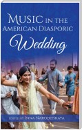 Music in the American Diasporic Wedding