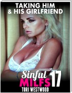 Taking Him & His Girlfriend : Sinful Milfs 17