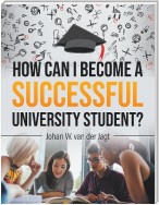 How Can I Become a Successful University Student?