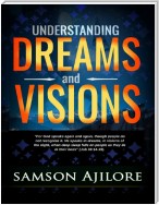 Understanding Dreams and Visions