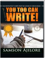 You Too Can Write!