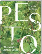 Pesto: The Modern Mother Sauce