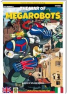 The war of Megarobots